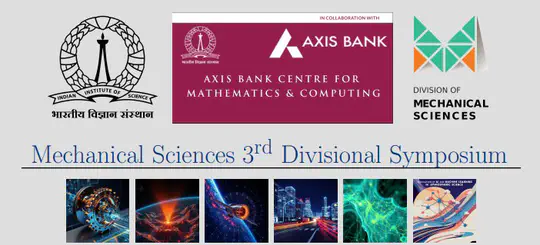 Mechanical Sciences 3rd Divisional Symposium @ IISc Bangalore